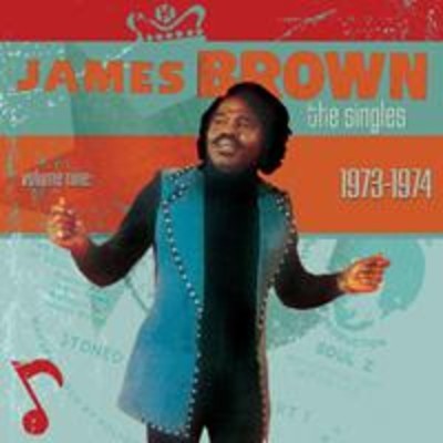 James Brown - The Singles, Volume 9 (1973-1975)